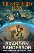 Kniha: The Shattered Lens (Brandon Sanderson). Starscape, 2022 Kniha: The Shattered Lens (Brandon Sanderson). Starscape, 2022