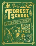 Kniha: Forest School For Grown-Ups (Richard Irvine). Apollo, 2022 Kniha: Forest School For Grown-Ups (Richard Irvine). Apollo, 2022