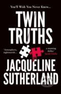 Kniha: Twin Truths (Jacqueline Sutherland). Point Blank, 2023 Kniha: Twin Truths (Jacqueline Sutherland). Point Blank, 2023