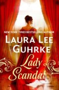 Kniha: Lady Scandal (Laura Lee Guhrke). Forever, 2024 Kniha: Lady Scandal (Laura Lee Guhrke). Forever, 2024