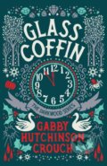 Kniha: Glass Coffin (Gabby Hutchinson Crouch). Farrago, 2021 Kniha: Glass Coffin (Gabby Hutchinson Crouch). Farrago, 2021