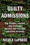 Kniha: Guilty Admissions (Nicole LaPorte). Twelve, 2021 Kniha: Guilty Admissions (Nicole LaPorte). Twelve, 2021