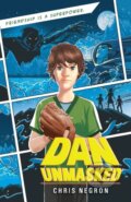 Kniha: Dan Unmasked (Chris Negron). HarperCollins, 2021 Kniha: Dan Unmasked (Chris Negron). HarperCollins, 2021