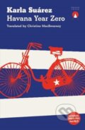 Kniha: Havana Year Zero (Karla Suarez). Charco Press, 2021 Kniha: Havana Year Zero (Karla Suarez). Charco Press, 2021