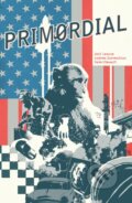 Kniha: Primordial (Jeff Lemire). Image Comics, 2022 Kniha: Primordial (Jeff Lemire). Image Comics, 2022