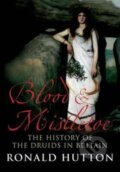 Kniha: Blood and Mistletoe (Ronald Hutton). Yale University Press, 2022 Kniha: Blood and Mistletoe (Ronald Hutton). Yale University Press, 2022