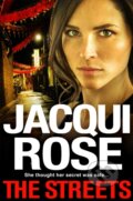 Kniha: The Streets (Jacqui Rose). Pan Books, 2022 Kniha: The Streets (Jacqui Rose). Pan Books, 2022