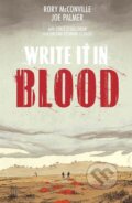 Kniha: Write It In Blood (Rory McConville). Image Comics, 2021 Kniha: Write It In Blood (Rory McConville). Image Comics, 2021