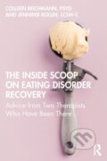 Kniha: The Inside Scoop on Eating Disorder Recovery, 2021 Kniha: The Inside Scoop on Eating Disorder Recovery, 2021