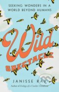 Kniha: Wild Spectacle (Janisse Ray). , 2021 Kniha: Wild Spectacle (Janisse Ray). , 2021