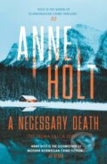 Kniha: A Necessary Death (Anne Holt). Corvus, 2021 Kniha: A Necessary Death (Anne Holt). Corvus, 2021