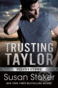 Kniha: Trusting Taylor (Susan Stoker). , 2021 Kniha: Trusting Taylor (Susan Stoker). , 2021
