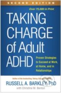 Kniha: Taking Charge of Adult ADHD, Second Edition (Russell A. Barkley). Guilford Press, 2021 Kniha: Taking Charge of Adult ADHD, Second Edition (Russell A. Barkley). Guilford Press, 2021