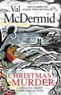 Kniha: Christmas is Murder (Val McDermid). Sphere, 2022 Kniha: Christmas is Murder (Val McDermid). Sphere, 2022