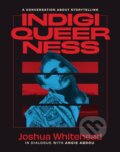 Kniha: Indigiqueerness (Joshua Whitehead). , 2023 Kniha: Indigiqueerness (Joshua Whitehead). , 2023