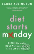Kniha: Diet Starts Monday (Laura Adlington). Welbeck, 2024 Kniha: Diet Starts Monday (Laura Adlington). Welbeck, 2024