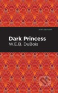 Kniha: Dark Princess (W. E. B. Du Bois). , 2024 Kniha: Dark Princess (W. E. B. Du Bois). , 2024