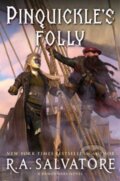 Kniha: Pinquickle's Folly (R. A. Salvatore). SAGA, 2024 Kniha: Pinquickle's Folly (R. A. Salvatore). SAGA, 2024