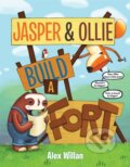 Kniha: Jasper & Ollie Build a Fort (Alex Willan). , 2020 Kniha: Jasper & Ollie Build a Fort (Alex Willan). , 2020