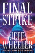 Kniha: Final Strike (Jeff Wheeler). , 2024 Kniha: Final Strike (Jeff Wheeler). , 2024