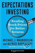Kniha: Expectations Investing (Alfred Rappaport a Michael J. Mauboussin). Columbia University Press, 2021 Kniha: Expectations Investing (Alfred Rappaport a Michael J. Mauboussin). Columbia University Press, 2021