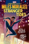 Kniha: Miles Morales: Stranger Tides (Justin A. Reynolds). Scholastic, 2022 Kniha: Miles Morales: Stranger Tides (Justin A. Reynolds). Scholastic, 2022
