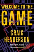 Kniha: Welcome to the Game (Craig Henderson). Grove Press, 2023 Kniha: Welcome to the Game (Craig Henderson). Grove Press, 2023