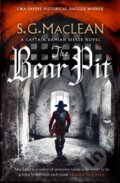 Kniha: The Bear Pit (S.G. MacLean). Quercus, 2020 Kniha: The Bear Pit (S.G. MacLean). Quercus, 2020