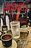 Kniha: The Coffeehouse (Naguib Mahfouz). The American University in Cairo, 2021 Kniha: The Coffeehouse (Naguib Mahfouz). The American University in Cairo, 2021