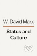 Kniha: Status and Culture (W. David Marx). Viking, 2022 Kniha: Status and Culture (W. David Marx). Viking, 2022