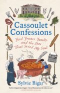 Kniha: Cassoulet Confessions (Sylvie Bigar). Hardie Grant, 2022 Kniha: Cassoulet Confessions (Sylvie Bigar). Hardie Grant, 2022