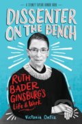 Kniha: Dissenter on the Bench (Victoria Ortiz). Clarion Books, 2022 Kniha: Dissenter on the Bench (Victoria Ortiz). Clarion Books, 2022