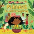 Kniha: Platanos Go with Everything (Lissette Norman). HarperCollins, 2023 Kniha: Platanos Go with Everything (Lissette Norman). HarperCollins, 2023