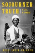 Kniha: Sojourner Truth (Nell Irvin Painter). WW Norton & Co, 2024 Kniha: Sojourner Truth (Nell Irvin Painter). WW Norton & Co, 2024
