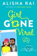 Kniha: Girl Gone Viral (Alisha Rai). Avon, 2020 Kniha: Girl Gone Viral (Alisha Rai). Avon, 2020