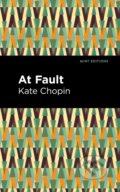 Kniha: At Fault (Kate Chopin). , 2021 Kniha: At Fault (Kate Chopin). , 2021