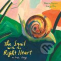 Kniha: The Snail with the Right Heart (Maria Popova). Enchanted Lion, 2021 Kniha: The Snail with the Right Heart (Maria Popova). Enchanted Lion, 2021