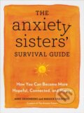 Kniha: The Anxiety Sisters' Survival Guide (Abbe Greenberg a Maggie Sarachek). Sheldon Press, 2021 Kniha: The Anxiety Sisters' Survival Guide (Abbe Greenberg a Maggie Sarachek). Sheldon Press, 2021