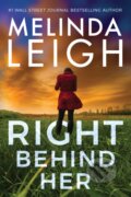 Kniha: Right Behind Her (Melinda Leigh). , 2021 Kniha: Right Behind Her (Melinda Leigh). , 2021