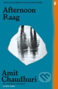 Kniha: Afternoon Raag (Amit Chaudhuri). Faber and Faber, 2022 Kniha: Afternoon Raag (Amit Chaudhuri). Faber and Faber, 2022