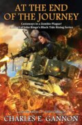 Kniha: At the End of the Journey (Charles E. Gannon). , 2022 Kniha: At the End of the Journey (Charles E. Gannon). , 2022