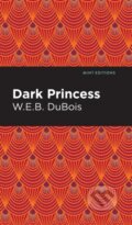 Kniha: Dark Princess (W. E. B. Du Bois). , 2024 Kniha: Dark Princess (W. E. B. Du Bois). , 2024