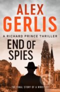 Kniha: End of Spies (Alex Gerlis). Canelo, 2021 Kniha: End of Spies (Alex Gerlis). Canelo, 2021