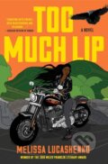 Kniha: Too Much Lip (Melissa Lucashenko). HarperCollins, 2021 Kniha: Too Much Lip (Melissa Lucashenko). HarperCollins, 2021