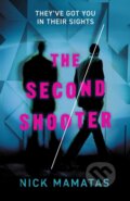 Kniha: The Second Shooter (Nick Mamatas). Solaris, 2021 Kniha: The Second Shooter (Nick Mamatas). Solaris, 2021