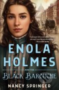 Kniha: Enola Holmes and the Black Barouche (Nancy Springer). Wednesday Books, 2021 Kniha: Enola Holmes and the Black Barouche (Nancy Springer). Wednesday Books, 2021