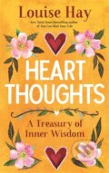 Kniha: Heart Thoughts (Louise Hay). Hay House, 2021 Kniha: Heart Thoughts (Louise Hay). Hay House, 2021