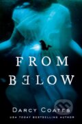 Kniha: From Below (Darcy Coates). Poisoned Pen Press, 2022 Kniha: From Below (Darcy Coates). Poisoned Pen Press, 2022