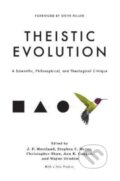 Kniha: Theistic Evolution (Ann K. Gauger, Christopher Shaw, J. P. Moreland, Stephen C. Meyer a Wayne Grudem). Crossway Books, 2022 Kniha: Theistic Evolution (Ann K. Gauger, Christopher Shaw, J. P. Moreland, Stephen C. Meyer a Wayne Grudem). Crossway Books, 2022