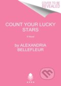 Kniha: Count Your Lucky Stars (Alexandria Bellefleur). Avon, 2022 Kniha: Count Your Lucky Stars (Alexandria Bellefleur). Avon, 2022
